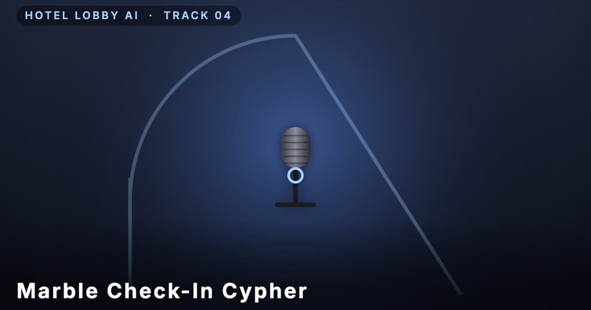 Marble Check-In Cypher — Hotel Lobby AI stage, track 04